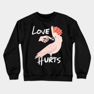 Love Hurts Moluccan Cockatoo Parrot Biting Finger Crewneck Sweatshirt